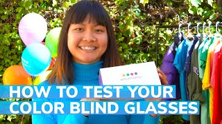 How to Test Your EnChroma Color Blind Glasses