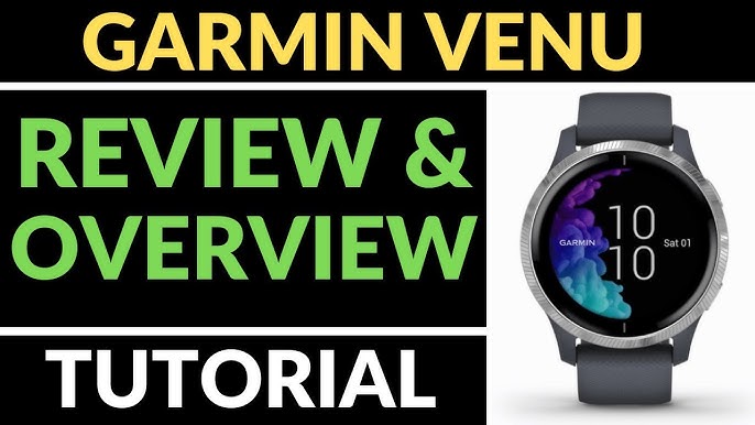 Garmin Venu review  147 facts and highlights