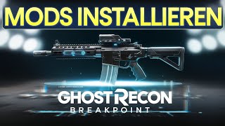 Ghost Recon Breakpoint MODS INSTALLATION German 🔧