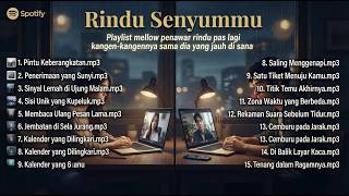 PLAYLIST MUSIK HITS - RINDU SENYUMMU #music #hits