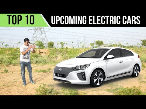 Top 10 Upcoming Electric Cars In India In 2018 | 2019