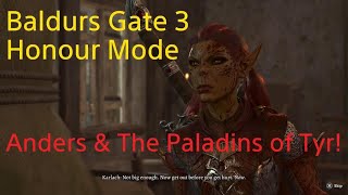 Baldurs Gate 3 Honour Mode Anders & The Paladins of Tyr
My Honour Mode run battle against Anders & The Paladins of Tyr #BaldursGate #RPG #BG3 #gaming #Larian #HonourMode #Karlach #shadowheart #Astarion Baldurs Gate 3 Honour Mode Anders & The Paladins of Tyr