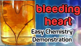 Bleeding Heart (Easy to do chemistry demonstration)