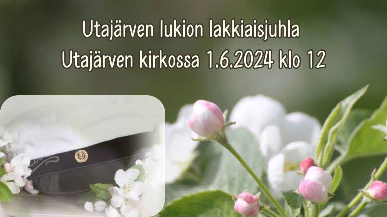 Utajärven lukion lakkiaisjuhla Utajärven kirkossa 1.6.2024 klo 12