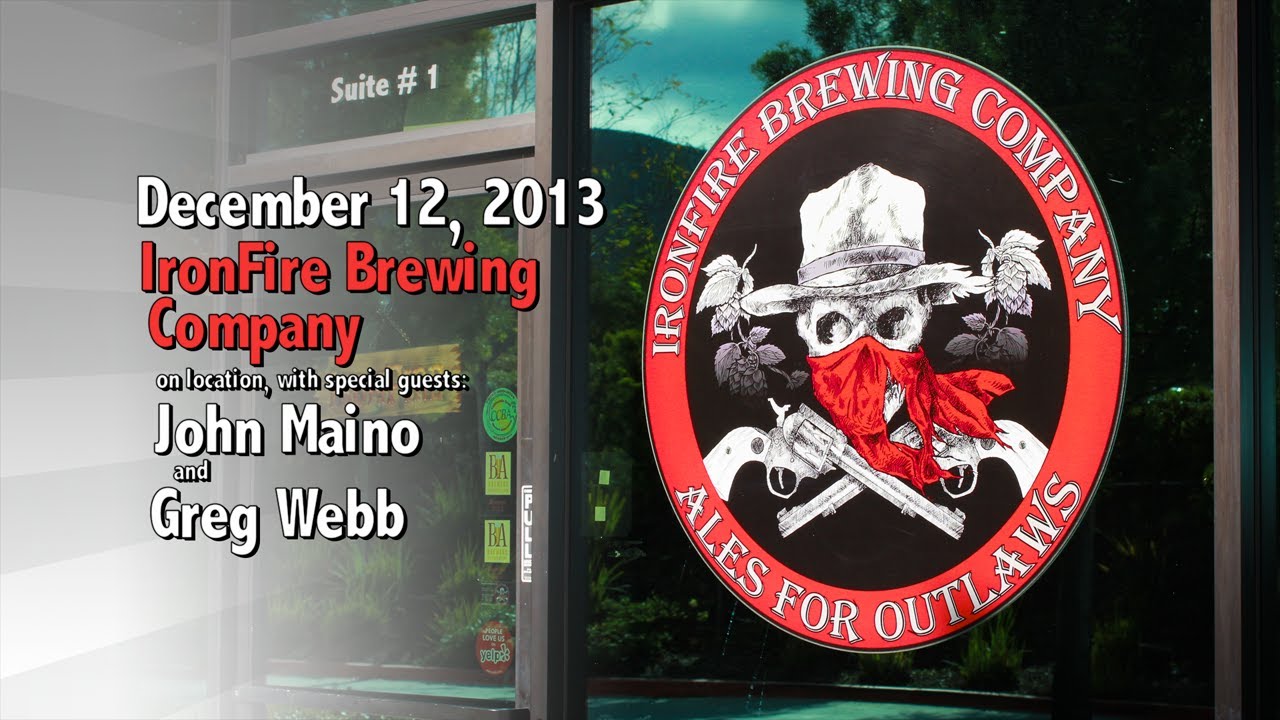 December 12 IronFire Brewing Company on location with John Maino