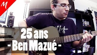 25 ans (Ben Mazué) - Cover by Max - FR HD
