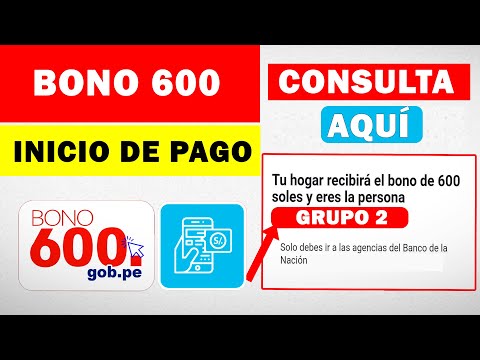 Bono 600 soles 2021 Consulta Aquí ¿Cuándo Cobrar? Responsable del Cobro Perú