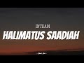 INTEAM - Halimatus Saadiah | ( Video Lirik )