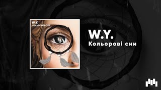 W.Y. - Кольорові Сни