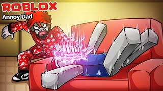 Roblox : Annoy Dad 👨ฉากจบ เมื่อพ่อไม่ยอมซื้อขนมให้ ฉันจึงแกล้งพ่อด้วยความรุนแรง !!!