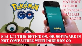 Sữa lỗi không chơi được pokemon go mới nhất 0 37 1 trên android đã root screenshot 1