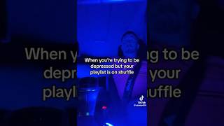When you’re trying to be depressed but your playlist is on shuffle #trynottolaugh#funny #fypシ#shorts