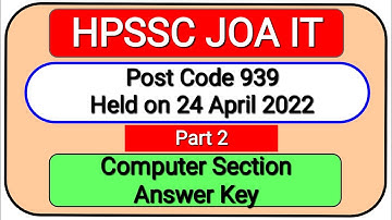 HP JOA IT 939 Computer Section Answer Key || HPSSC JOA IT 939 Computer Answer Key || joa it 939