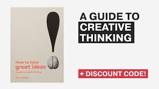 Celebrity How To Have Great Ideas: A Guide To Creative Thinking Profile