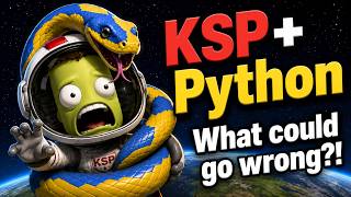 Kerbal Space Program + Python | Ep.1 - Jeb’s Dead, Baby!