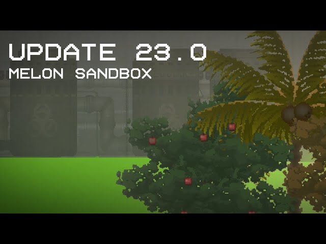 Update 23.0 | Acid map | Melon Sandbox class=