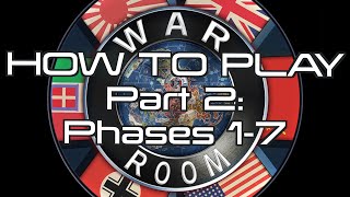 How to Play War Room 2nd Edition - Part 2: Phases 1-7