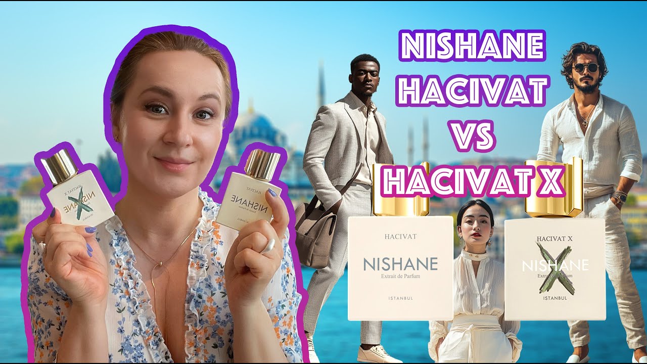 NISHANE HACIVAT vs HACIVAT X: COMPARISON & REVIEW - YouTube