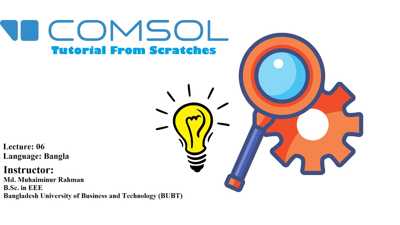 Comsol Multiphysics Tutorial From Scratches (Bangla) Lecture 06 - YouTube