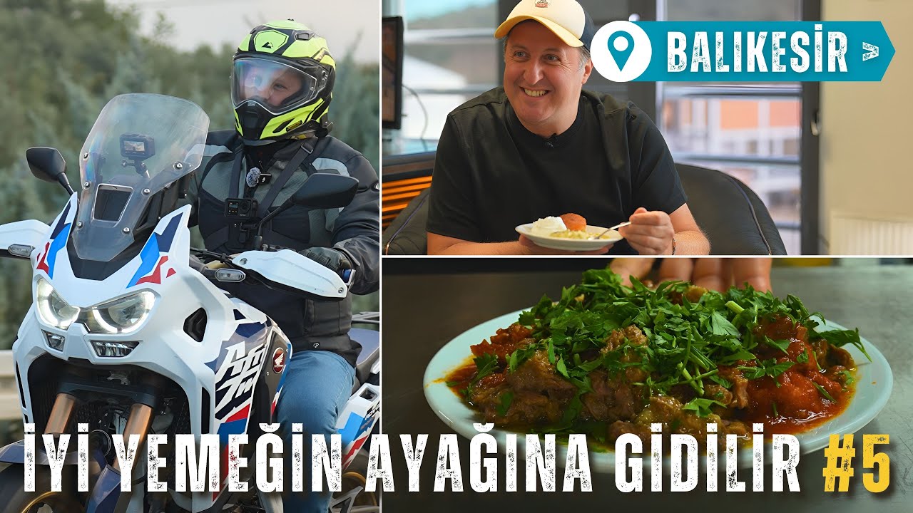 İyi Yemeğin Ayağına Gidilir #5 | Balıkesir Lezzetleri | İlker Ayrık’la Motosikletli Lezzet Yolculuğu