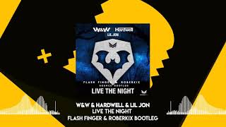 Video voorbeeld van "W&W & Hardwell & Lil Jon - Live The Night (Flash Finger & Roberkix Bootelg)"