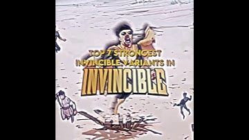 Top 7 strongest invincible variants (remastered) #edit #invincible