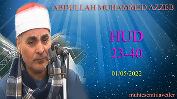 Abdullah Muhammed Azzeb - Hud (23-40) 01/05/2022   عبدالله محمد عزب سورة هود