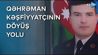 Bir An Tərəddüd Etmədən Döyüşə Atılan Qəhrəman - Kəşfiyyatçı Şəhid Azad Kərimovun Həyat Hekayəsi