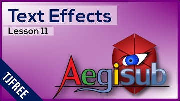 Aegisub Lesson 11 - Text Effects & Templates (Karaoke / Subtitles)