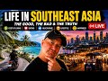 Life in Southeast Asia: The Good, The Bad &amp; The Truth