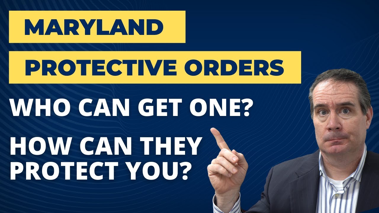 Protective Order in Maryland Who is Eligible & How Do They Work? YouTube