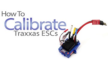 How To: Traxxas ESC Calibration