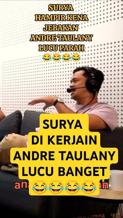 SURYA DI KERJAIN ANDRE TAULANY LUCU #andretaulany #suryainsomnia #lucu #podkesmas #kocak #videolucu