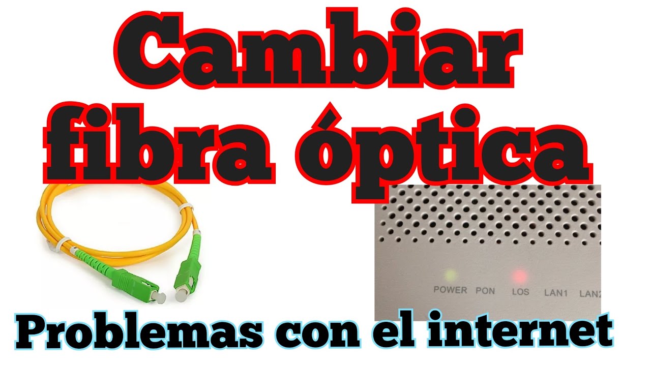 Como cambiar el cable de fibra óptica - Problema de internet , foco