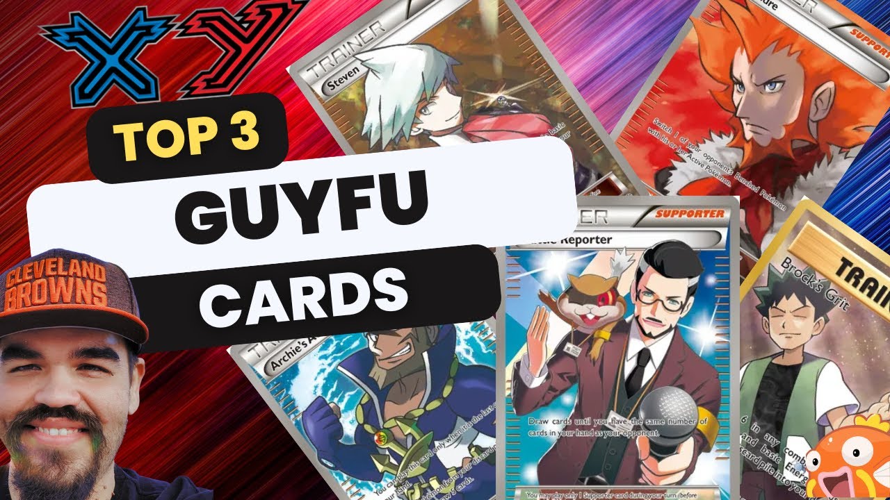 Top 3 Guyfu Cards in Pokemon XY Era