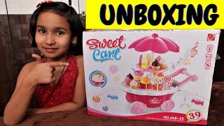 Ice Cream Candy Trolley Cart Pretend Play Set UNBOXING / #LearnWithPari #Aadyansh