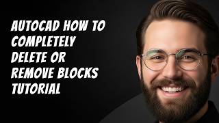 AutoCAD How to Completely Delete or Remove Blocks Tutorial