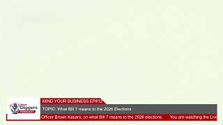 Mind Your Business Episode 12; Guest: Electoral Commission of Zambia C.E.O Brown Kasaro
