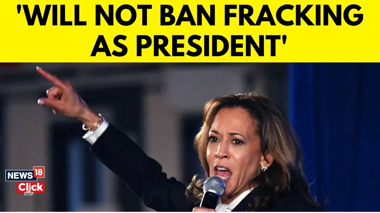 Kamala Harris Clarifies Stance on Fracking: ‘Will Not Ban Fracking as President’ | US Elections-N18G