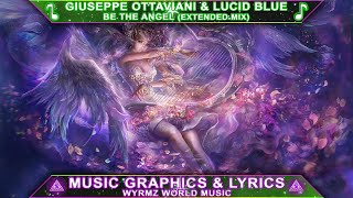 BE THE ANGEL - Giuseppe Ottaviani & Lucid Blue (Extended Mix)