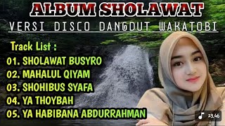 ALBUM SHOLAWAT PENYEJUK HATI - VERSI DISCO DANGDUT WAKATOBI 2025 BASS MANTAP