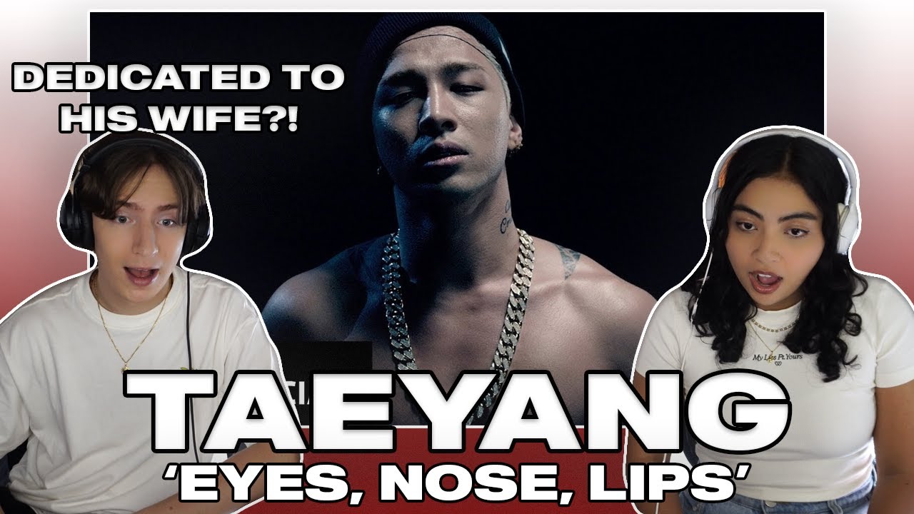 Showing My Music Producer Husband TAEYANG - EYES, NOSE, LIPSㅣModern K-pop Would Never Do This