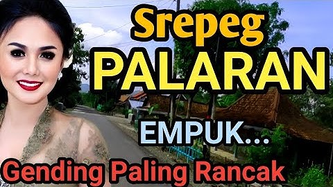 SREPEG PALARAN PALING RANCAK - GENDING JAWA LAWAS NYAMLENG - COCOK KAGEM SARAPAN...