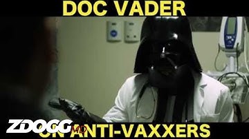 Doc Vader Vs. Anti-Vaxxers