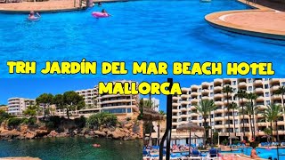 Hotel Trh Jardn Del Mar Beach Hotel  Mallorca Holiday  