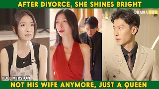 After Divorce, She Shines Bright - Not His Wife Anymore, Just a Queen #cdrama #queen #wife #divorce