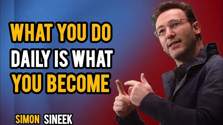 What You Do Daily is What You Become || Best Motivational Speech By Simon Sinek