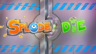 Official Splode'N'Die (by Kevin Choteau / Coffee Time) Launch Trailer