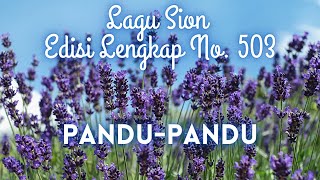 503  PANDU-PANDU || LAGU SION ||