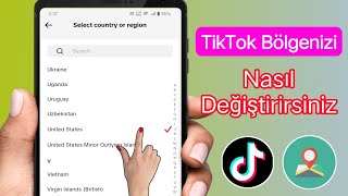 Tiktok Bölgenizi Nasıl Değiştirirsiniz Tiktokta Bölge Değiştirin Yeni Güncelleme